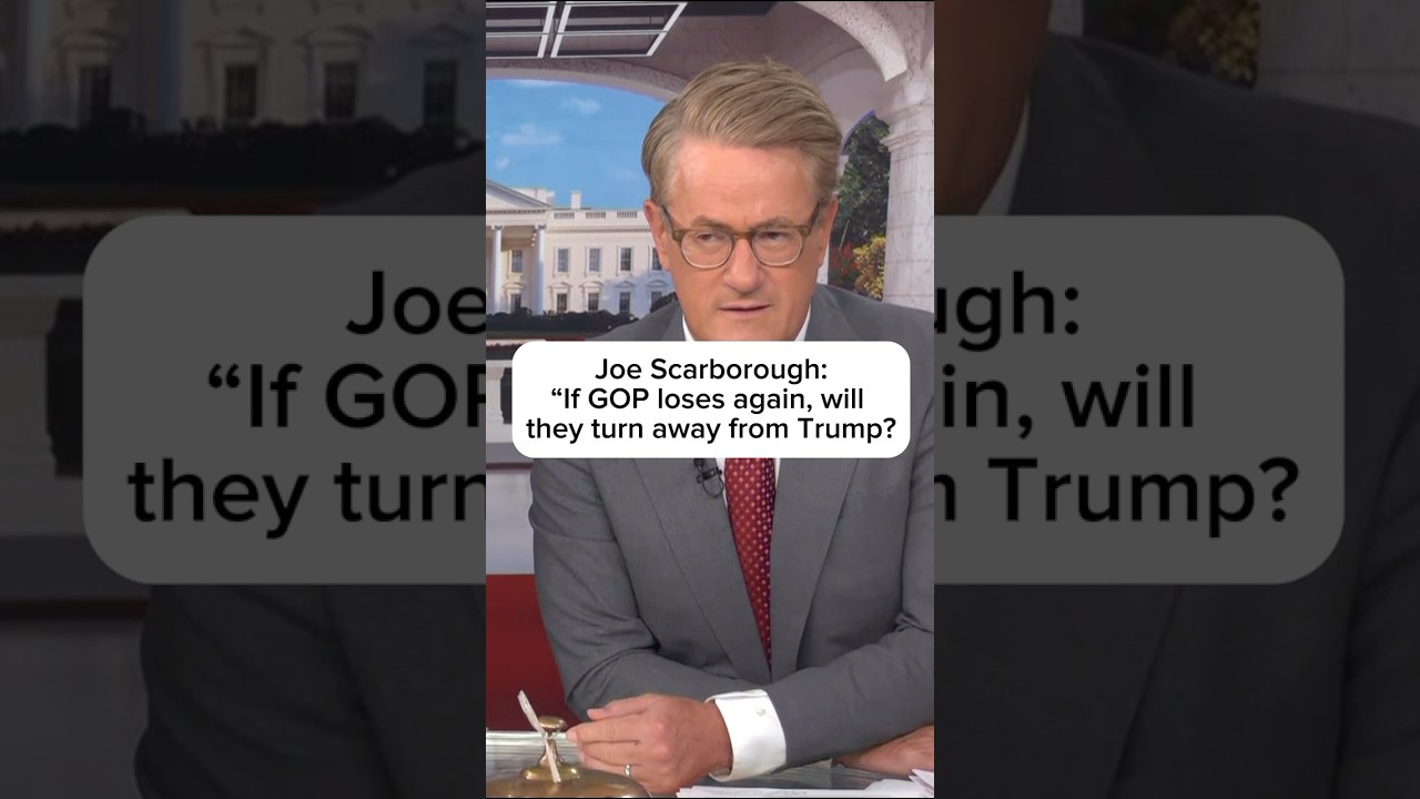 Joe Scarborough: “If GOP loses again, will they turn away from Trump?”