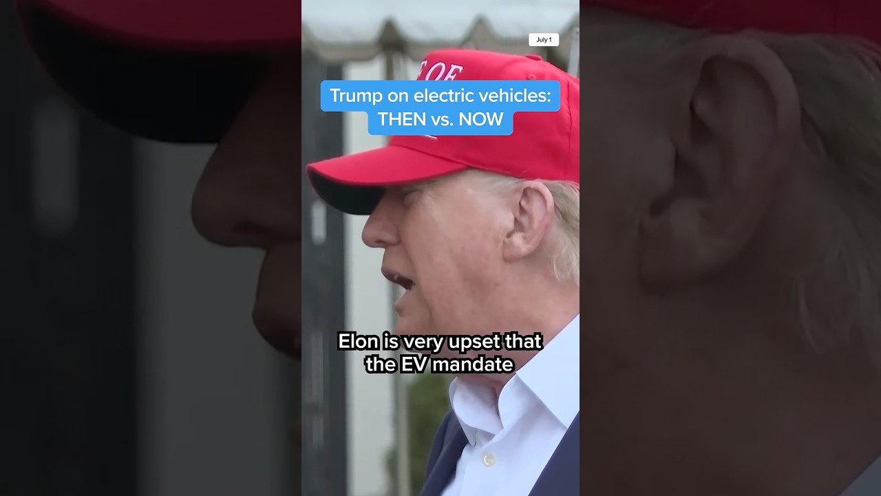 Trump on electric vehicles: THEN vs. NOW